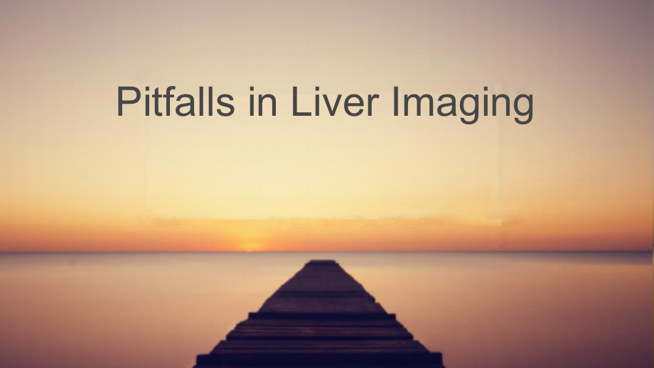 肝脏疾病影像学检查的陷阱.ppt_第1页