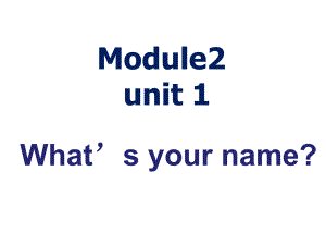 2Unit2What39;syourname.ppt