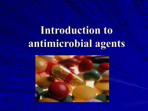 药理学精品教学汕头大学introductiontoantimicrobialagents.ppt