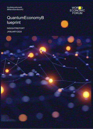 世界经济论坛-量子经济蓝图（英）.docx