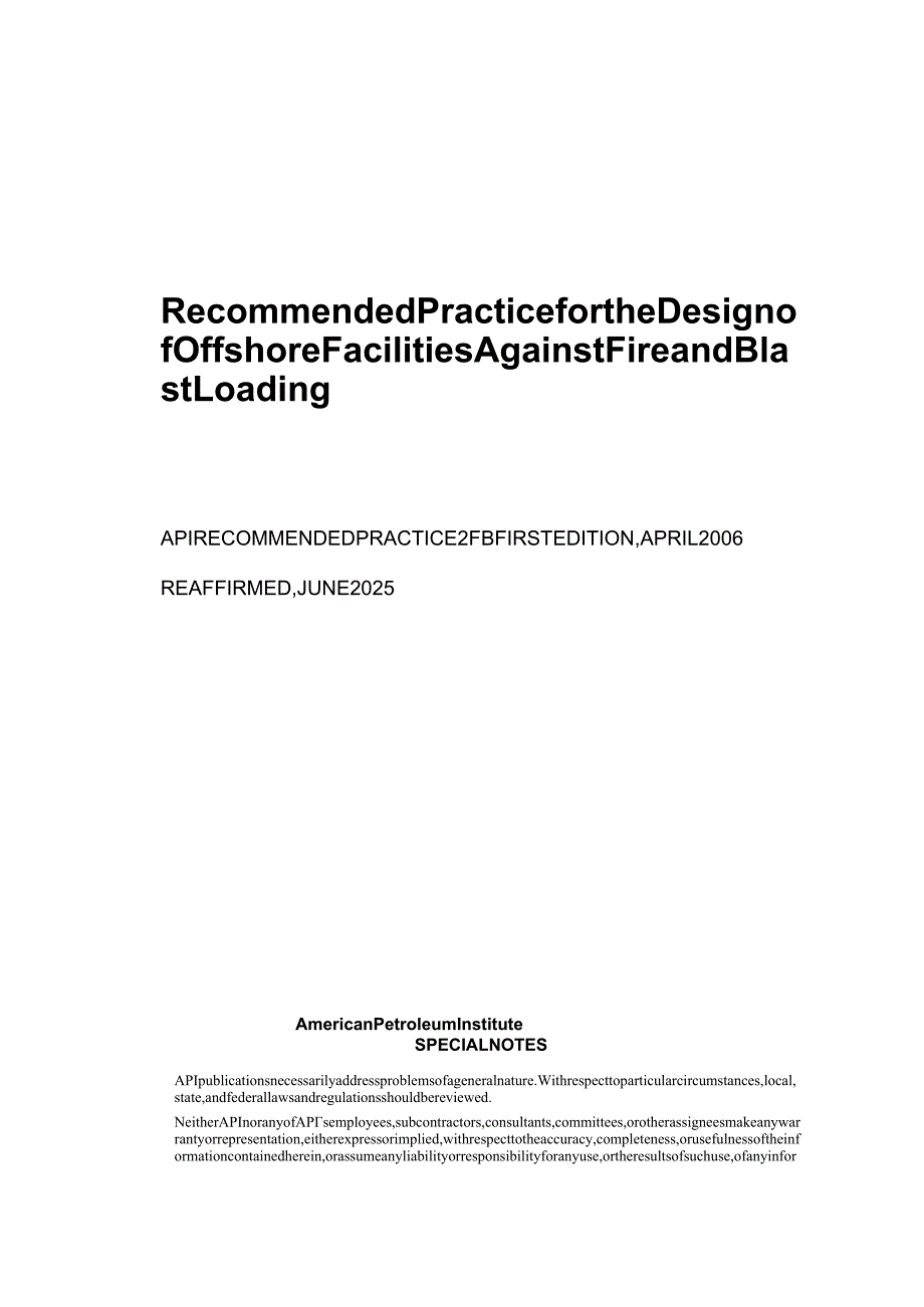 API RP 2FB 1ST ED (R 2025) Recommended Practice for the Design of Offshore Facilities Against Fire and Blast Loading; First Edit.docx_第1页